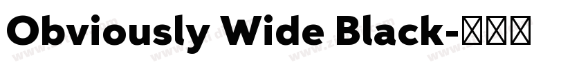 Obviously Wide Black字体转换